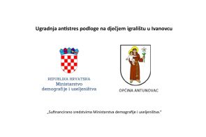 Ugradnja antistres podloge na dječjem igralištu u Ivanovcu